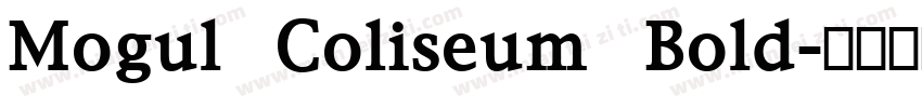 Mogul Coliseum Bold字体转换